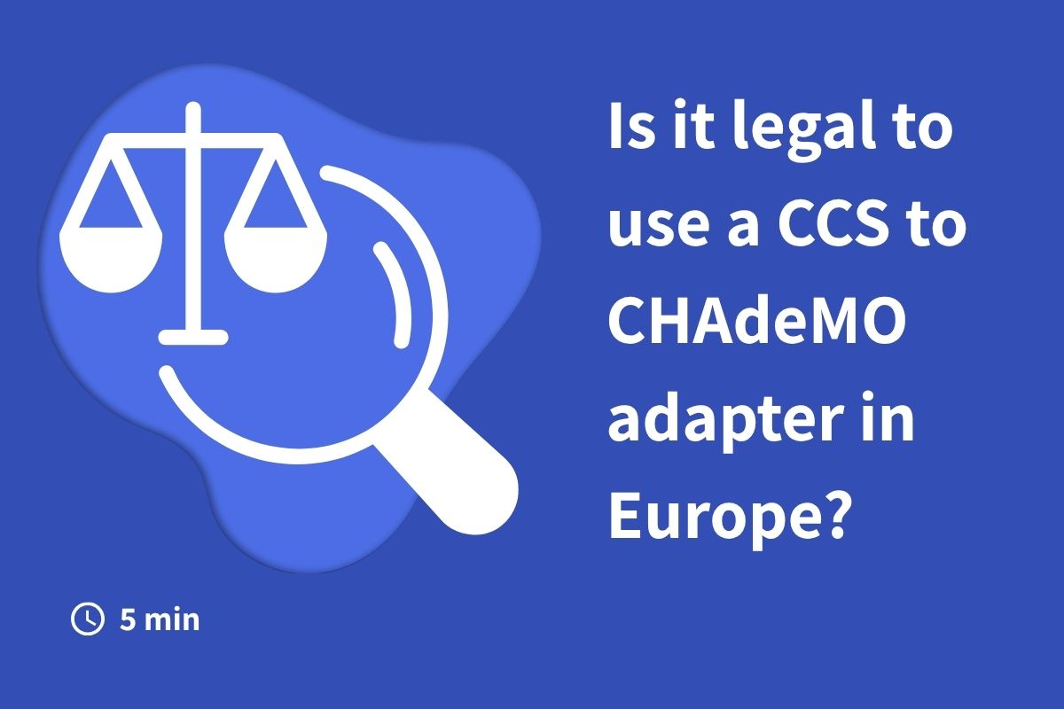 Is it legal to use a CCS to CHAdeMO adapter in Europe?